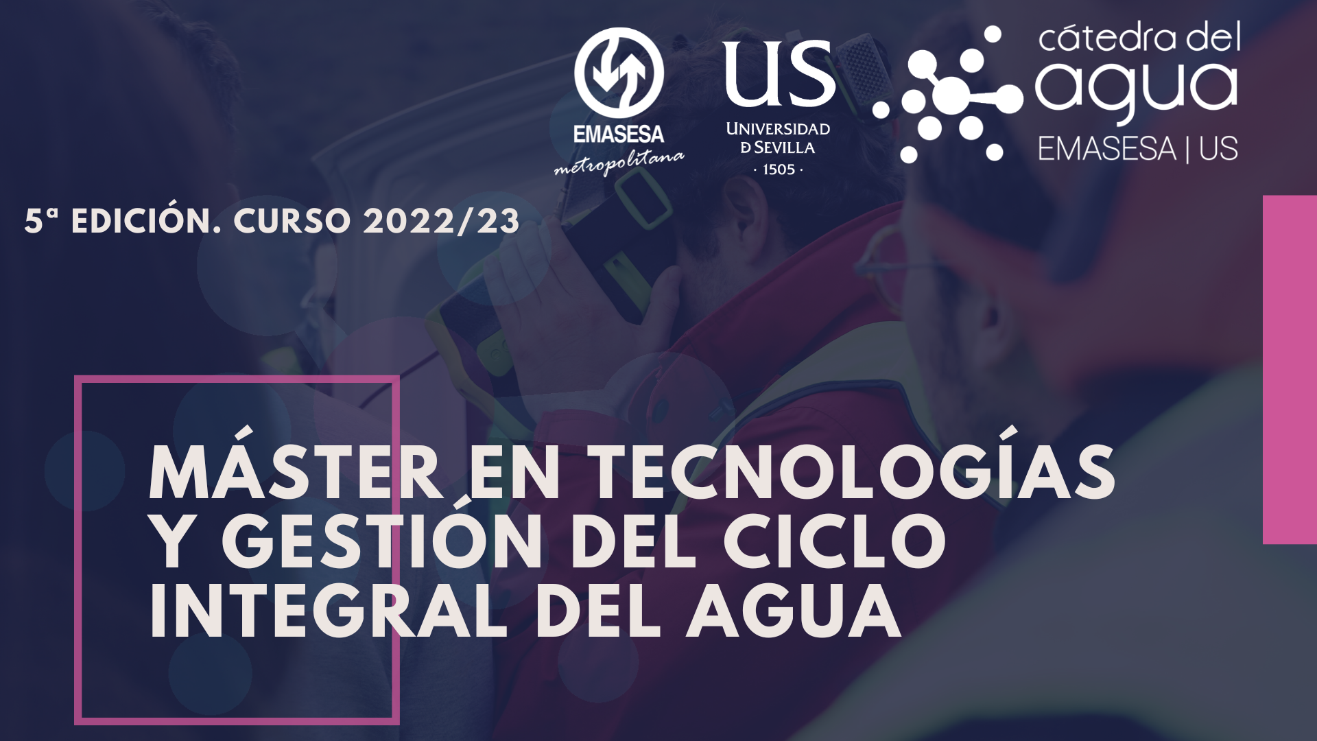 Máster en Tecnologías y Gestión del Ciclo Integral del Agua 5ª Edición