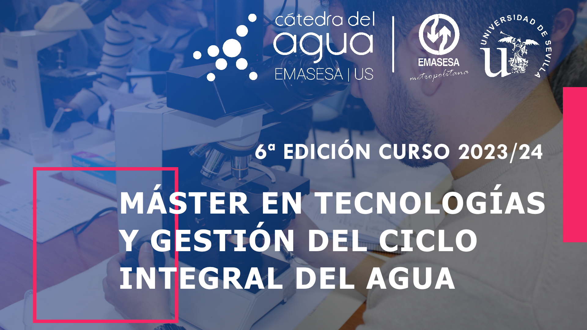 MÁSTER EN TECNOLOGÍAS Y GESTIÓN DEL CICLO INTEGRAL DEL AGUA 6ª EDICIÓN
